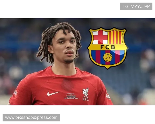 特伦特·亚历山大-阿诺德表现稳健,助力利物浦持续提升竞争力 特伦特·亚历山大-阿诺德表现稳健,助力利物浦持续提升竞争力