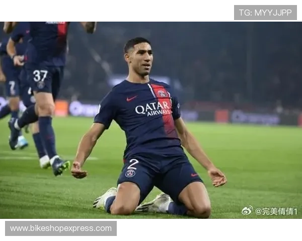 阿什拉夫续约谈判进展:巴黎圣日耳曼正推进与摩洛哥边卫的合同延长事宜